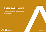 União Bancária - O Novo Quadro de Supervisão e de Resolução